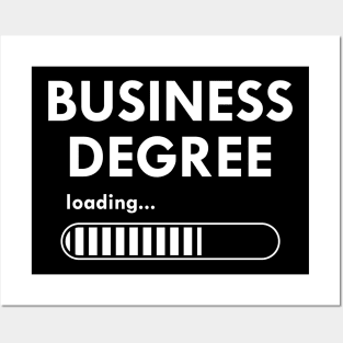 Business Degree Loading Posters and Art